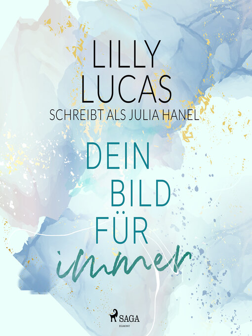 Title details for Dein Bild für immer by Lilly Lucas - Available